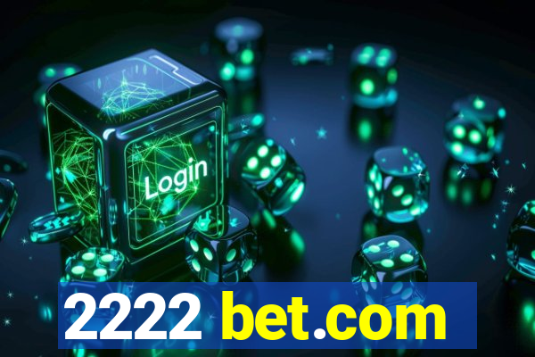 2222 bet.com